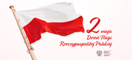  2 Maja – Dzień Flagi Rzeczypospolitej Polskiej 