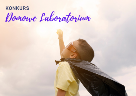 KONKURS: DOMOWE LABORATORIUM